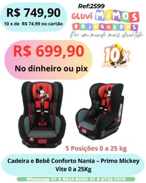 Cadeira e Bebê Conforto Nania - Primo Mickey Vite 0 a 25Kg