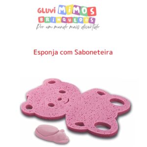 ESPONJA PARA BANHEIRA DE BEBÊ E SABONETEIRA ADOLETA