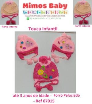 Touca infantil até 3 anos de idade -  Forro Peluciado  - Ref 07015
