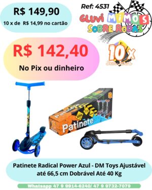 Patinete Radical Power Azul - Dm Toys