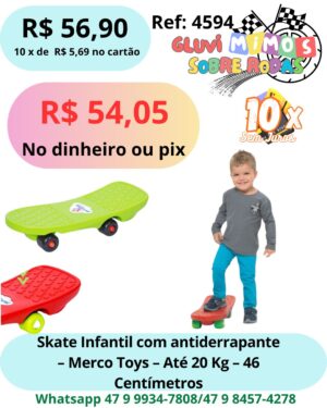 Skate Infantil com antiderrapante - Merco Toys - Até 20 Kg - 46 Centímetros