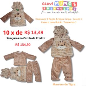 Conjunto 3 Peças Grosso - Calça , Colete e Casaco com Botão - Tamanho 1 -  Marrom de Tigre