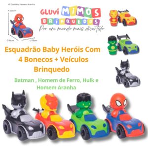 Esquadrão Baby Heróis C/4 Bonecos + Carrinhos  Batman , Homem de Ferro, Hulk e Homem Aranha