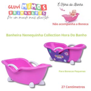Banheira Nenequinha Collection Hora Do Banho