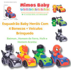 Esquadrão Baby Heróis C/4 Bonecos + Carrinhos  Batman , Homem de Ferro, Hulk e Homem Aranha
