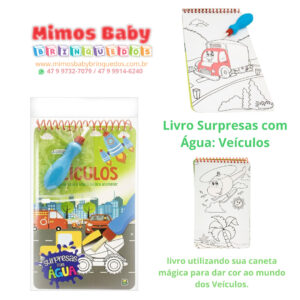 Livro Surpresas com Água: Veículos , livro utilizando sua caneta mágica para dar cor ao mundo dos Veículos.