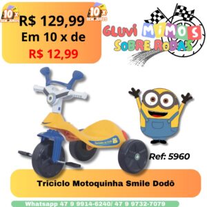 Triciclo Motoquinha Smile Dodô