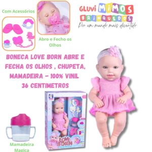 Boneca Love Born Abre e Fecha os Olhos , Chupeta, Mamadeira -100% Vinil - 36 Centimetros