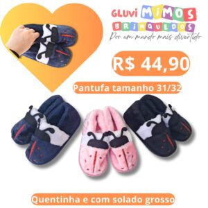 Pantufa tamanho 31/32 Quentinha e com solado grosso