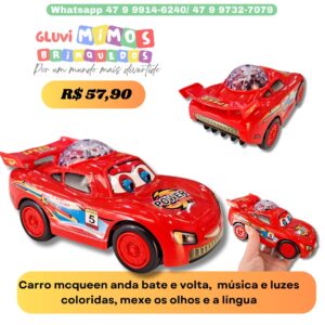 Carro mcqueen anda bate e volta,  música e luzes coloridas, mexe os olhos e a língua