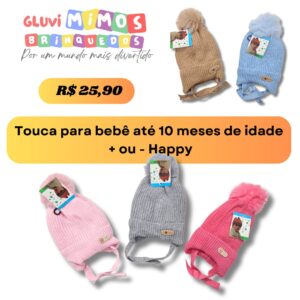 Touca para bebê até 10 meses de idade  + ou - Happy