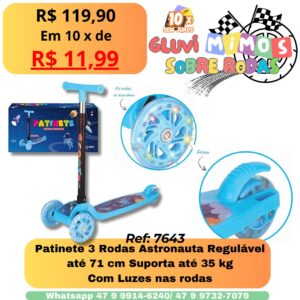Patinete 3 Rodas Astronauta Regulável  até 71 cm Suporta até 35 kg Com Luzes nas rodas
