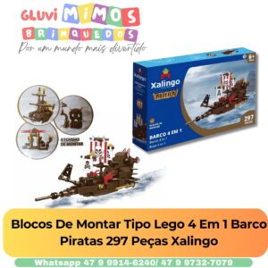 Blocos De Montar Tipo Lego 4 Em 1 Barco Piratas 297 Peças Xalingo