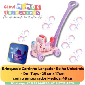Brinquedo Carrinho Lançador Bolha Unicórnio - Dm Toys - 25 cmx 17cm  com o empurrador Medida: 49 cm