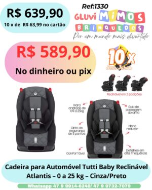 Cadeira para Automóvel Tutti Baby Reclinável   Atlantis - 0 a 25 kg - Cinza/Preto