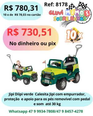 Jipi Diipi Verde, Calecita Jipi com empurrador, proteção e apoio para os pés removível com pedal e som