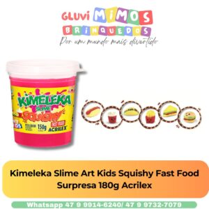 Kimeleka Slime Art Kids Squishy Fast Food Surpresa 180g Acrilex