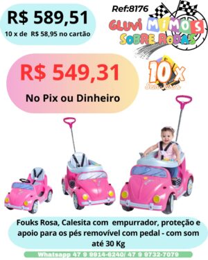 Fouks Rosa, Calecita  com empurrador, proteção e apoio para os pés removível com pedal - Fusca