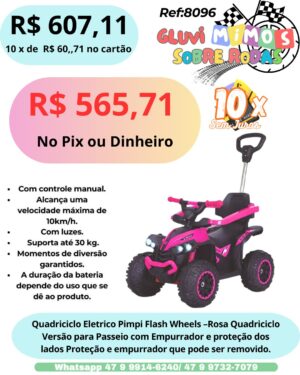 Quadriciclo Eletrico Pimpi Flash Wheels -  Quadriciclo Versão para Passeio com Empurrador e proteção dos lados Proteção e empurrador que pode ser removido.
