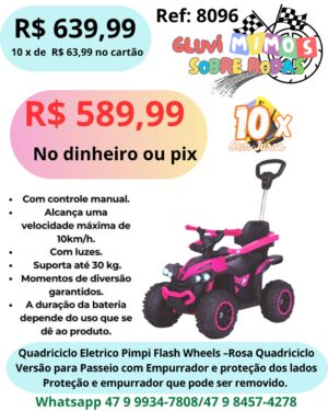 Quadriciclo Eletrico Pimpi Flash Wheels -  Quadriciclo Versão para Passeio com Empurrador e proteção dos lados Proteção e empurrador que pode ser removido.