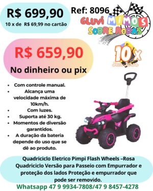 Quadriciclo Eletrico Pimpi Flash Wheels -  Quadriciclo Versão para Passeio com Empurrador e proteção dos lados Proteção e empurrador que pode ser removido.