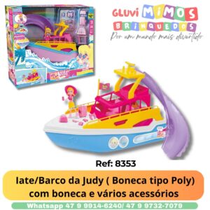 Iate/Barco da Judy ( Boneca tipo Poly) com boneca e vários acessórios