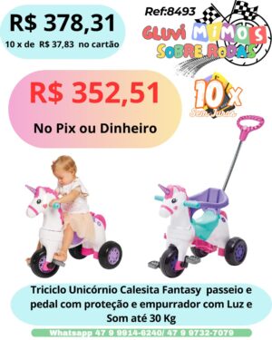 Triciclo Unicórnio Calesita Fantasy   Passeio e Pedal  com Proteção e empurrador e Pedal Luz e Som