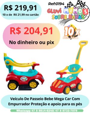 Veículo De Passeio Bebe Mega Car Com Empurrador Proteção e apoio para os pés