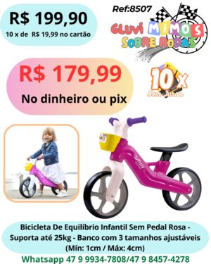 Bicicleta De Equilíbrio Infantil Sem Pedal Rosa - Suporta até 25kg - Banco com 3 tamanhos ajustáveis (Mín: 1cm / Máx: 4cm)