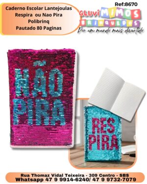 Caderno Escolar Lantejoulas Respira  ou Nao Pira Polibrinq Pautado 80 Paginas