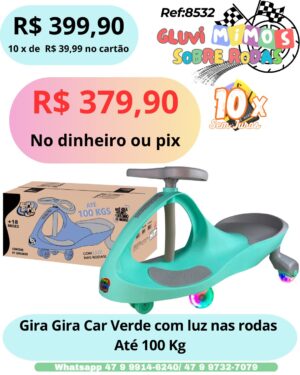 Gira Gira Car Verde com luz nas rodas  Até 100 Kg