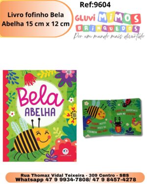 Livro fofinho Bela Abelha 15 cm x 12 cm