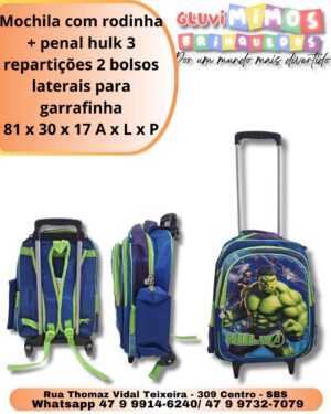 Mochila com rodinha + penal hulk 3 repartições 2 bolsos laterais para garrafinha 81 x 30 x 17 A x L x P