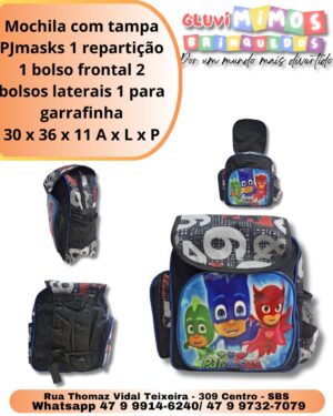 Mochila com tampa PJmasks 1 repartição 1 bolso frontal 2 bolsos laterais 1 para garrafinha 30 x 36 x 11 A x L x P