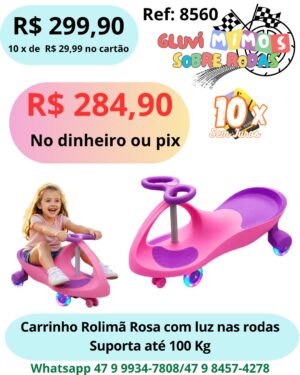 Carrinho Rolimã Rosa com luz nas rodas Suporta até 100 Kg