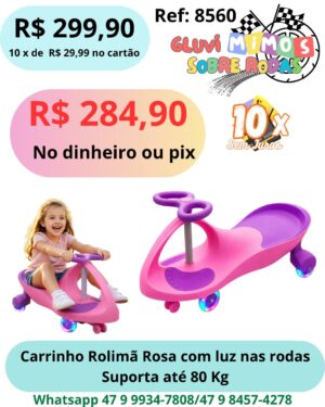 Carrinho Rolimã Rosa com luz nas rodas Suporta até 80 Kg