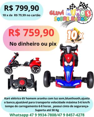 Kart elétrico 6V homem aranha com luz som,bluethooth,ajusta o banco,ajustável para transporte velocidade máxima 5-6 km/h tempo de carregamento 6-8 horas , possui cinto de segurança-Suporta até 50 Kg