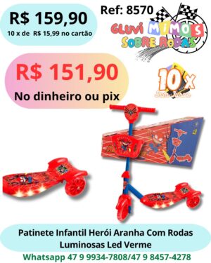 Patinete Infantil Herói Aranha Com Rodas Luminosas Led Verme