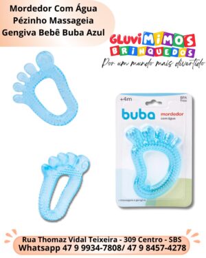 Mordedor Com Água Pézinho Massageia Gengiva Bebê Buba Azul