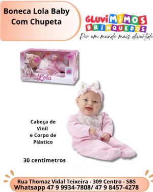 Boneca Lola Baby  Com Chupeta