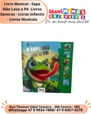 Livro Musical - Sapo Não Lava o Pé  Livros Sonoros - Livros Infantis - Livros Musicais