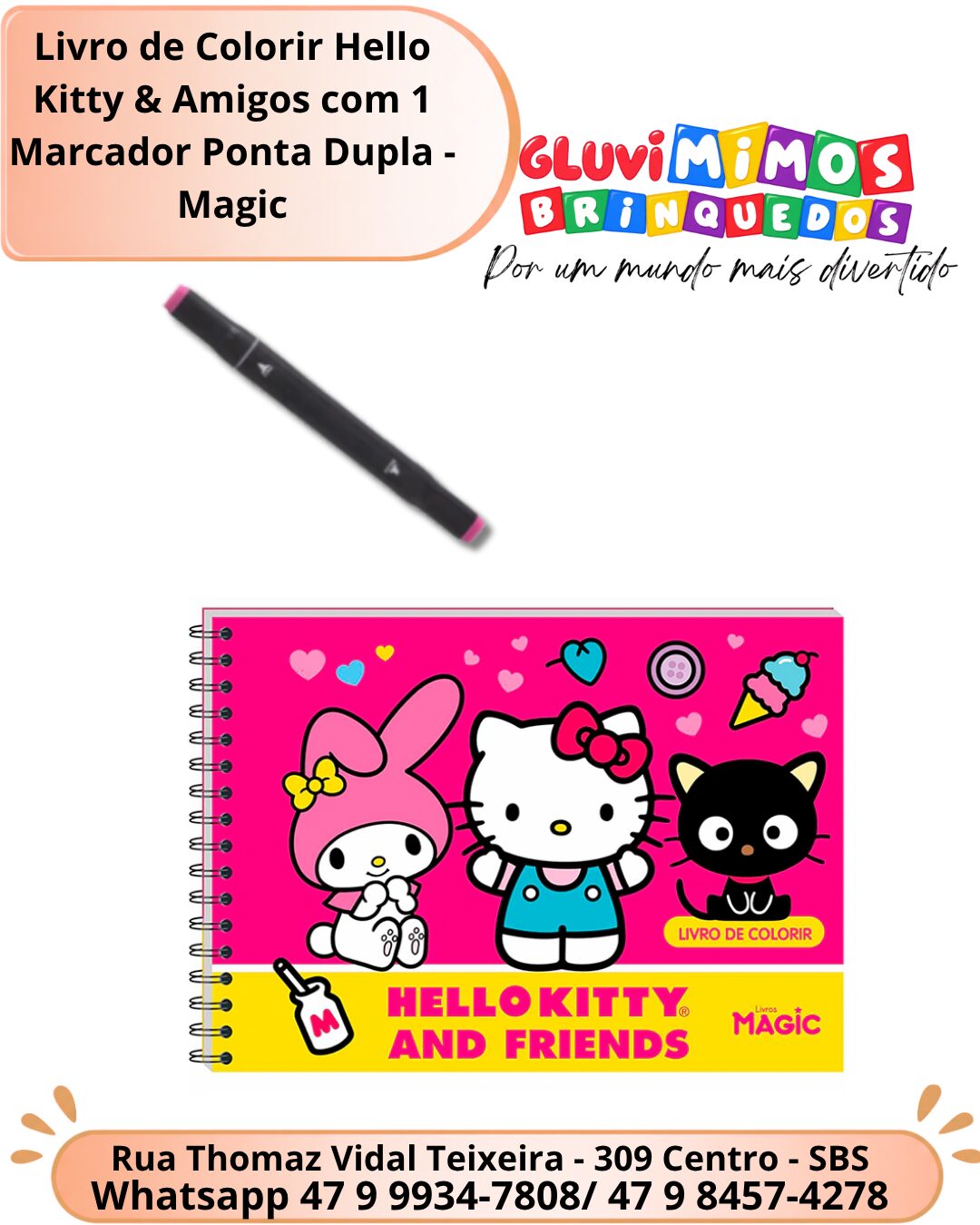 Livro de Colorir Hello Kitty & Amigos com 1 Marcador Ponta Dupla - Magic