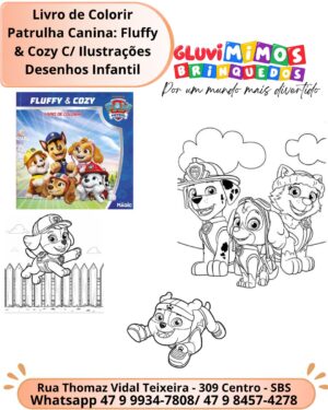 Livro de Colorir Patrulha Canina: Fluffy & Cozy C/ Ilustrações Desenhos Infantil